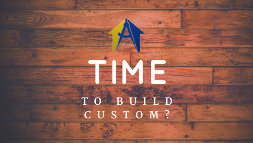 Is It Time To Build Your Custom Home?
