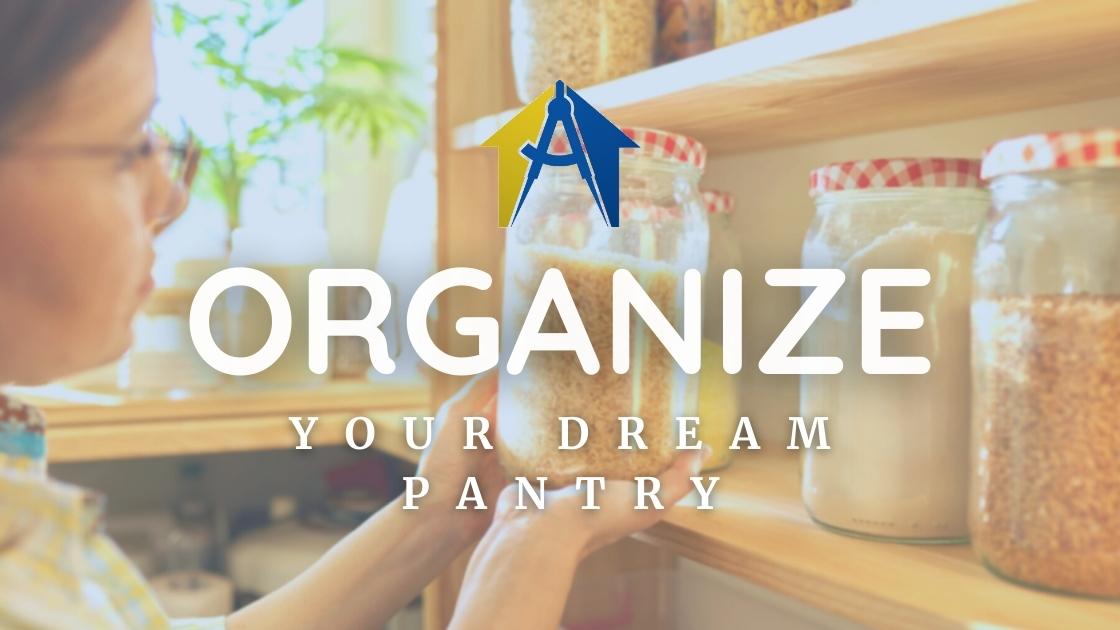 Organize Your Dream Kitchen